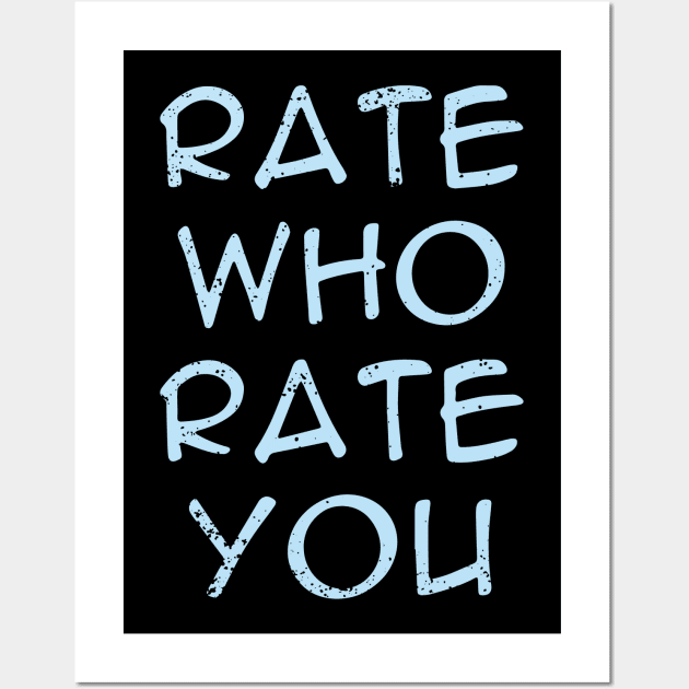 Rate Me Wall Art by keshanDSTR